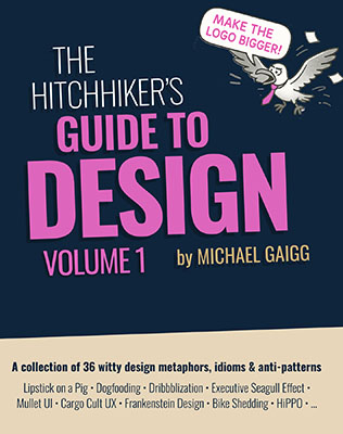 The Hitchhiker's Guide to Design: Volume 1